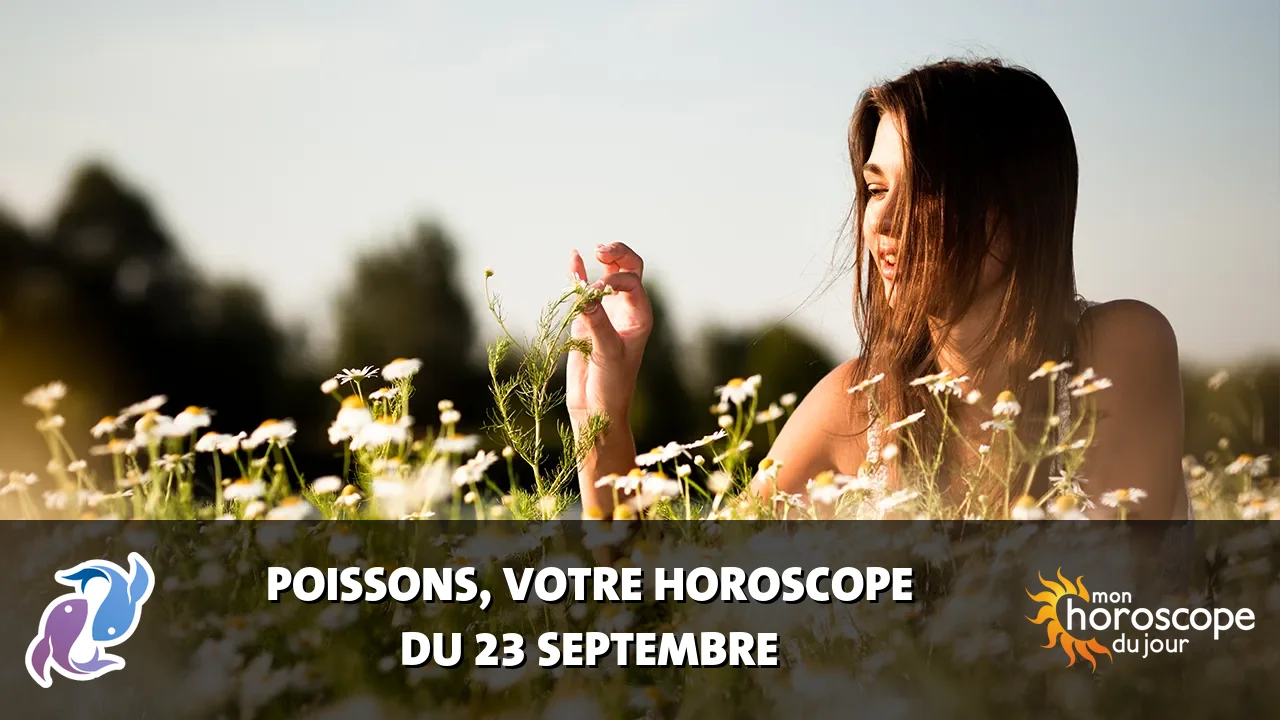 Horoscope du Poissons du mercredi 23 septembre 2026