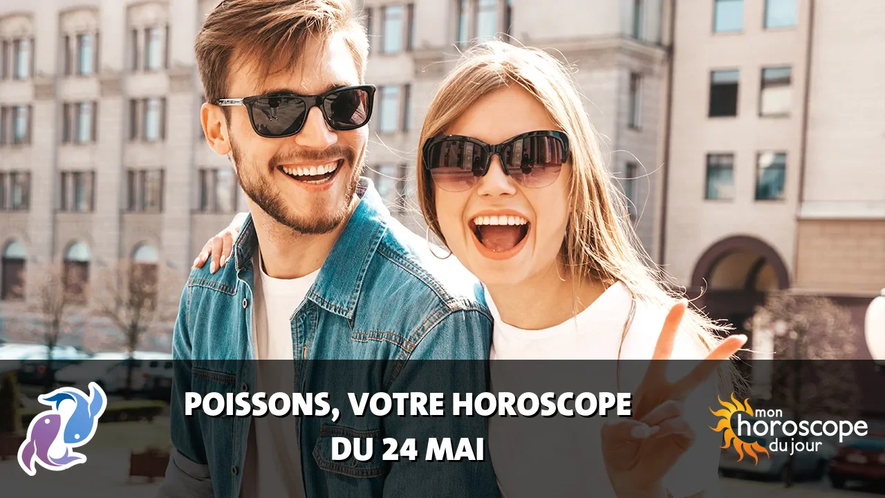 Horoscope du Poissons du lundi 25 mai 2026