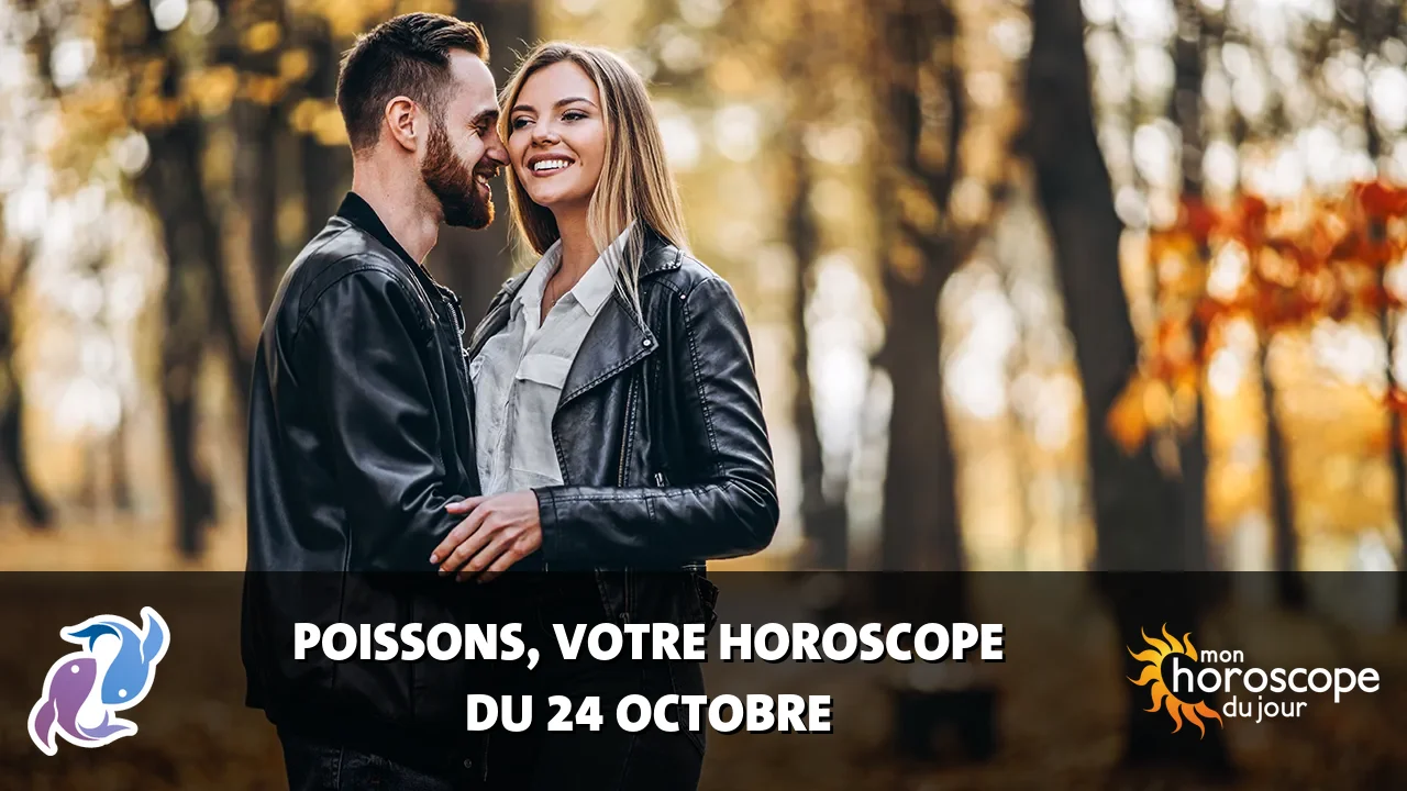 Horoscope du Poissons du jeudi 24 octobre 2024
