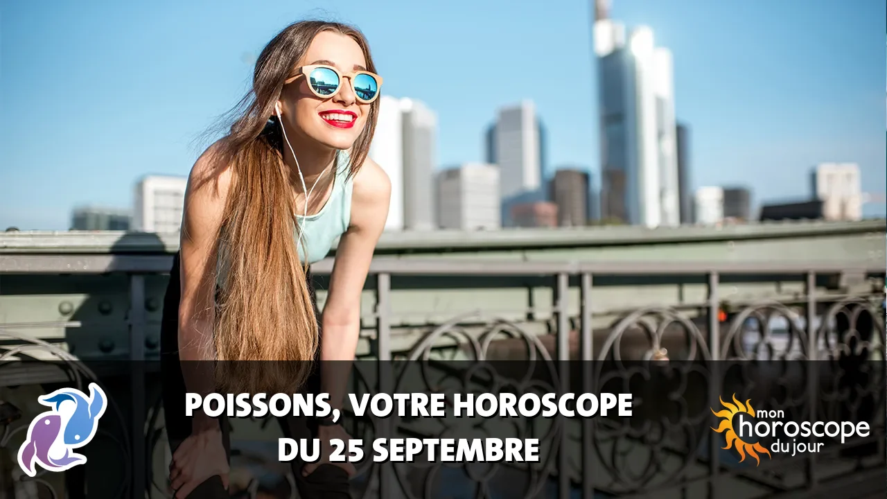 Horoscope du Poissons du vendredi 25 septembre 2026