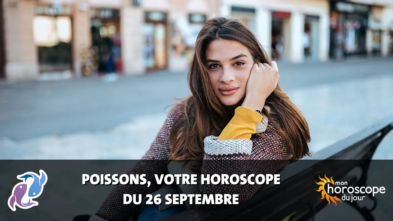 Horoscope du Poissons du samedi 26 septembre 2026