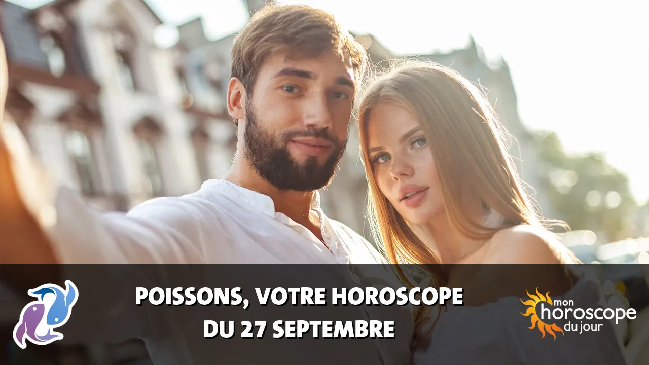 Horoscope du Poissons du dimanche 27 septembre 2026
