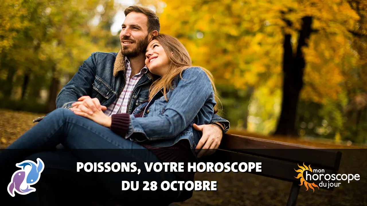 Horoscope du Poissons du samedi 28 octobre 2023