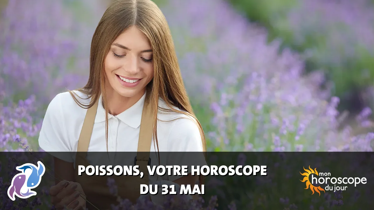 Horoscope du Poissons du lundi 1 juin 2026