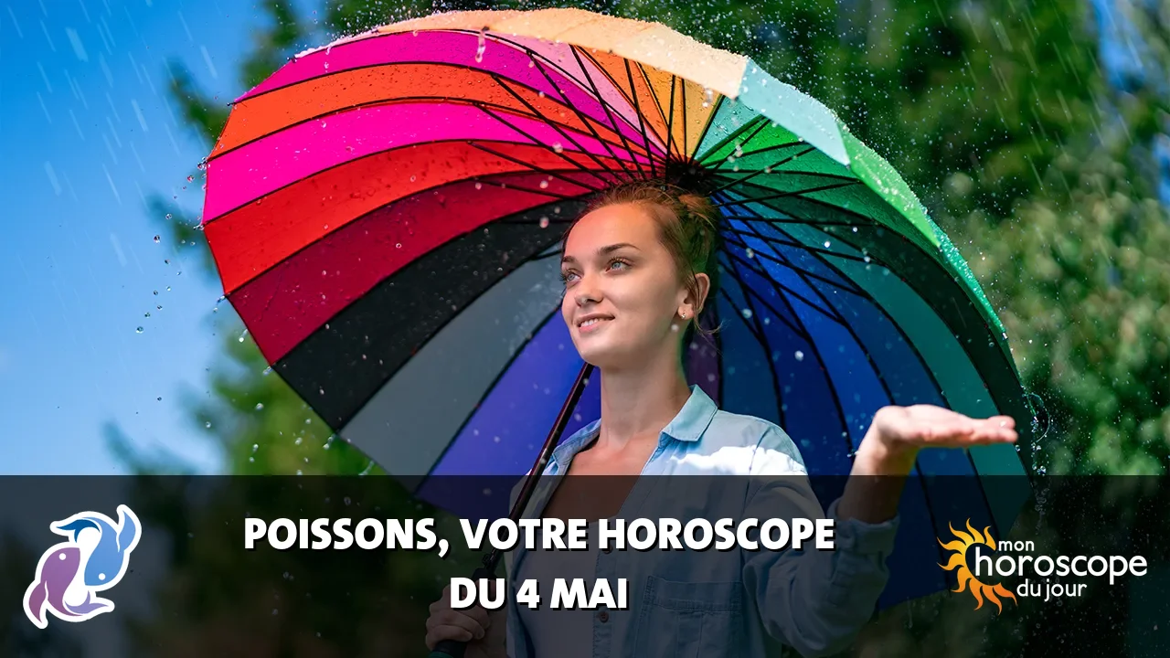 Horoscope du Poissons du dimanche 4 mai 2025