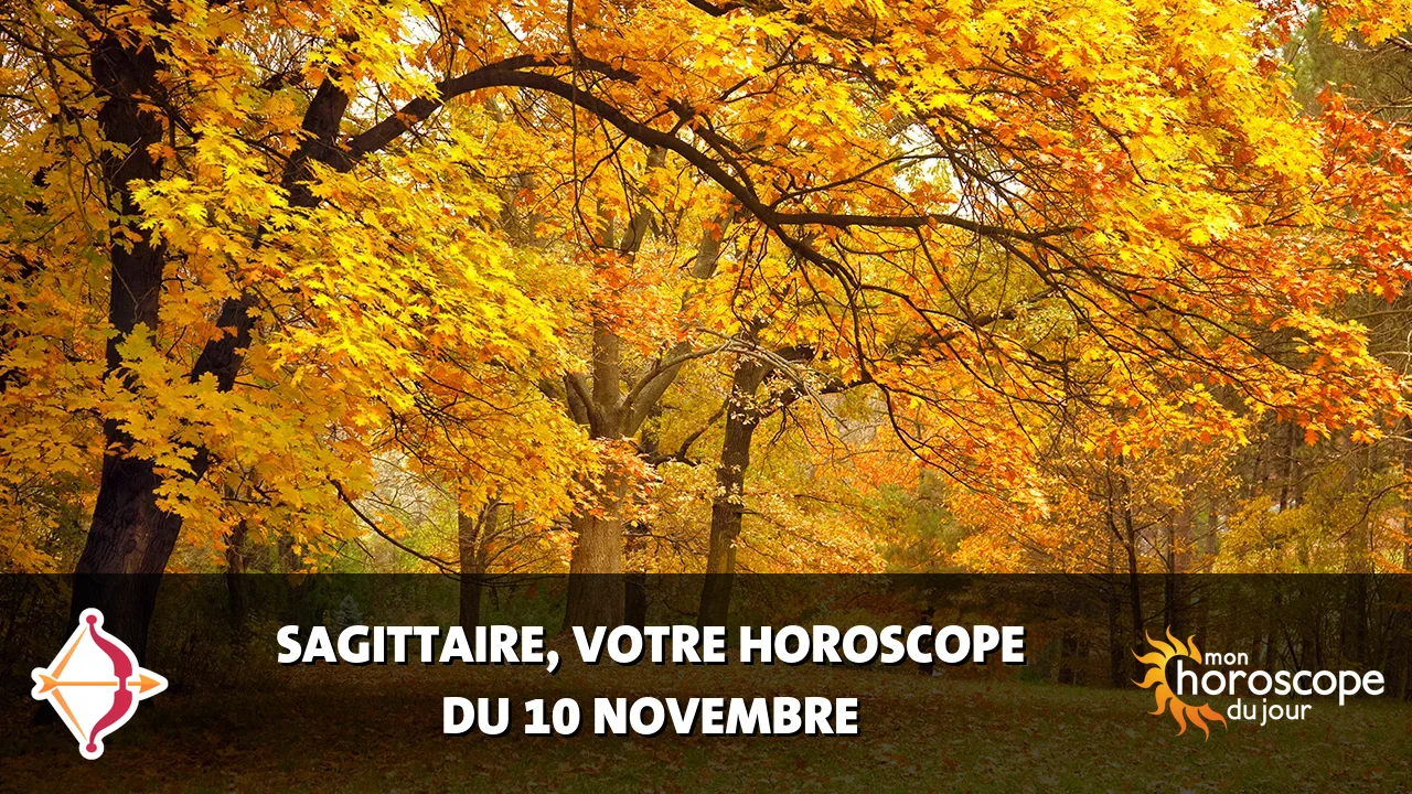 Horoscope du Sagittaire du dimanche 10 novembre 2024