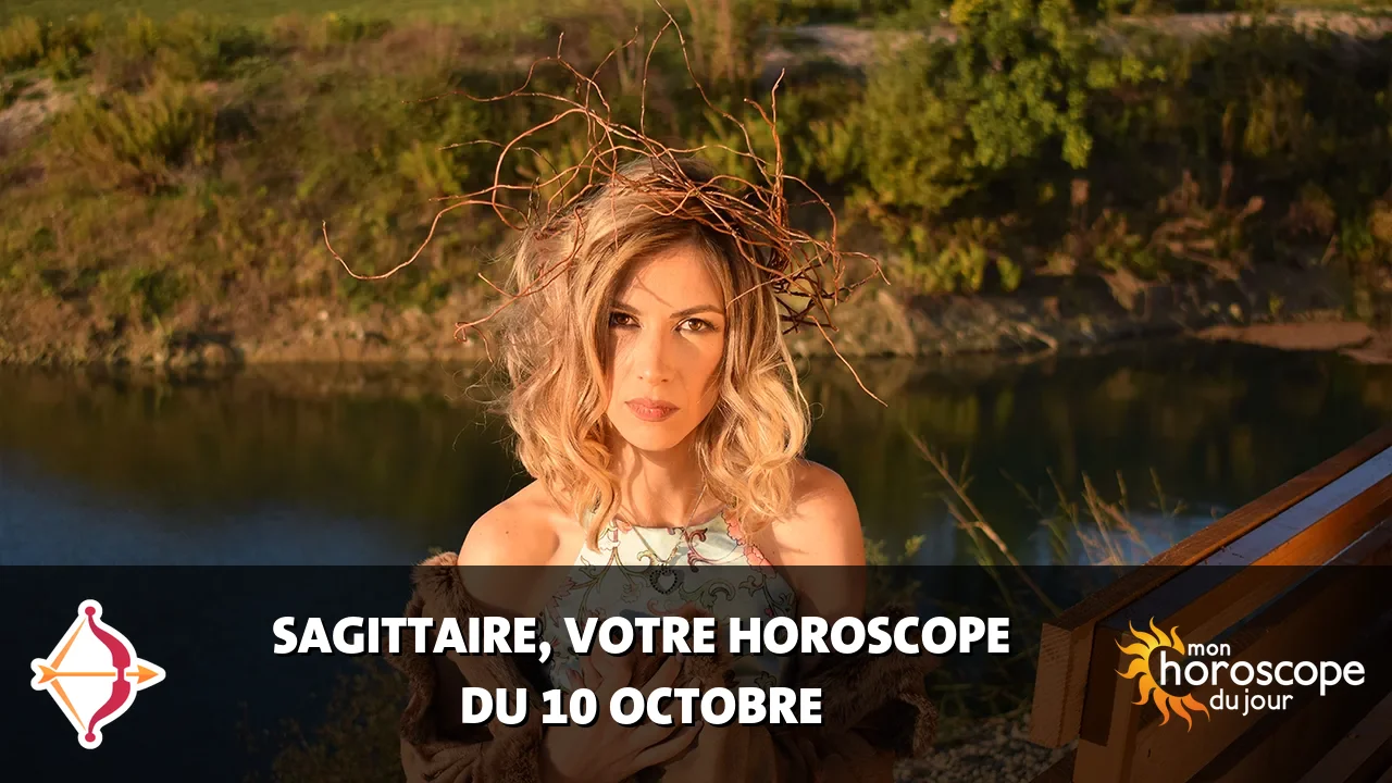 Horoscope du Sagittaire du jeudi 10 octobre 2024