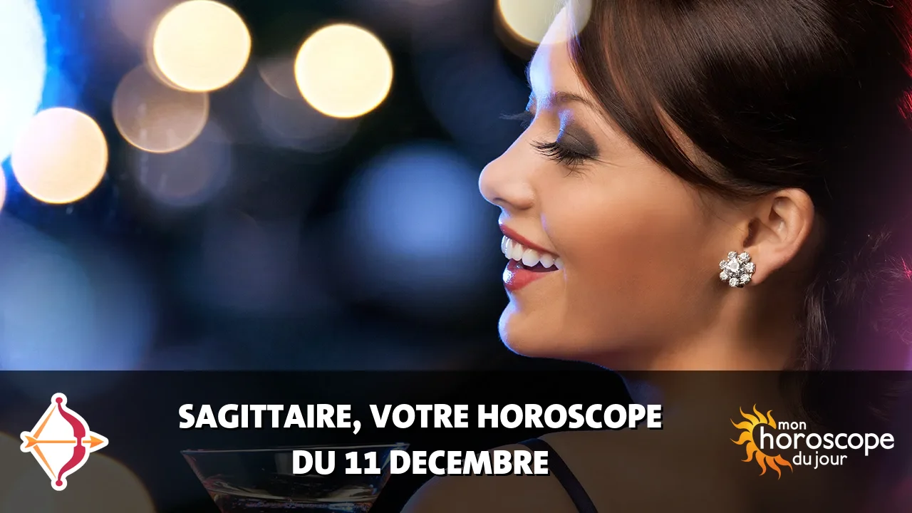 Horoscope du Sagittaire du mercredi 11 decembre 2024