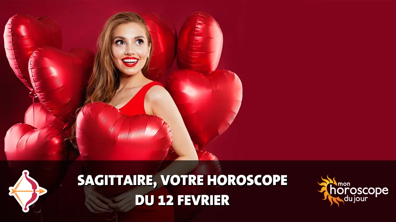 Horoscope du Sagittaire du mercredi 12 fevrier 2025