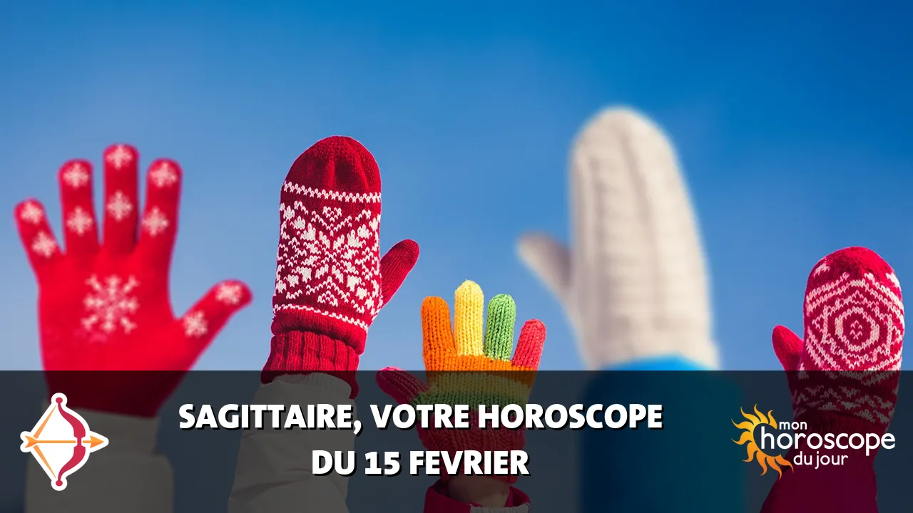 Horoscope du Sagittaire du jeudi 15 fevrier 2024