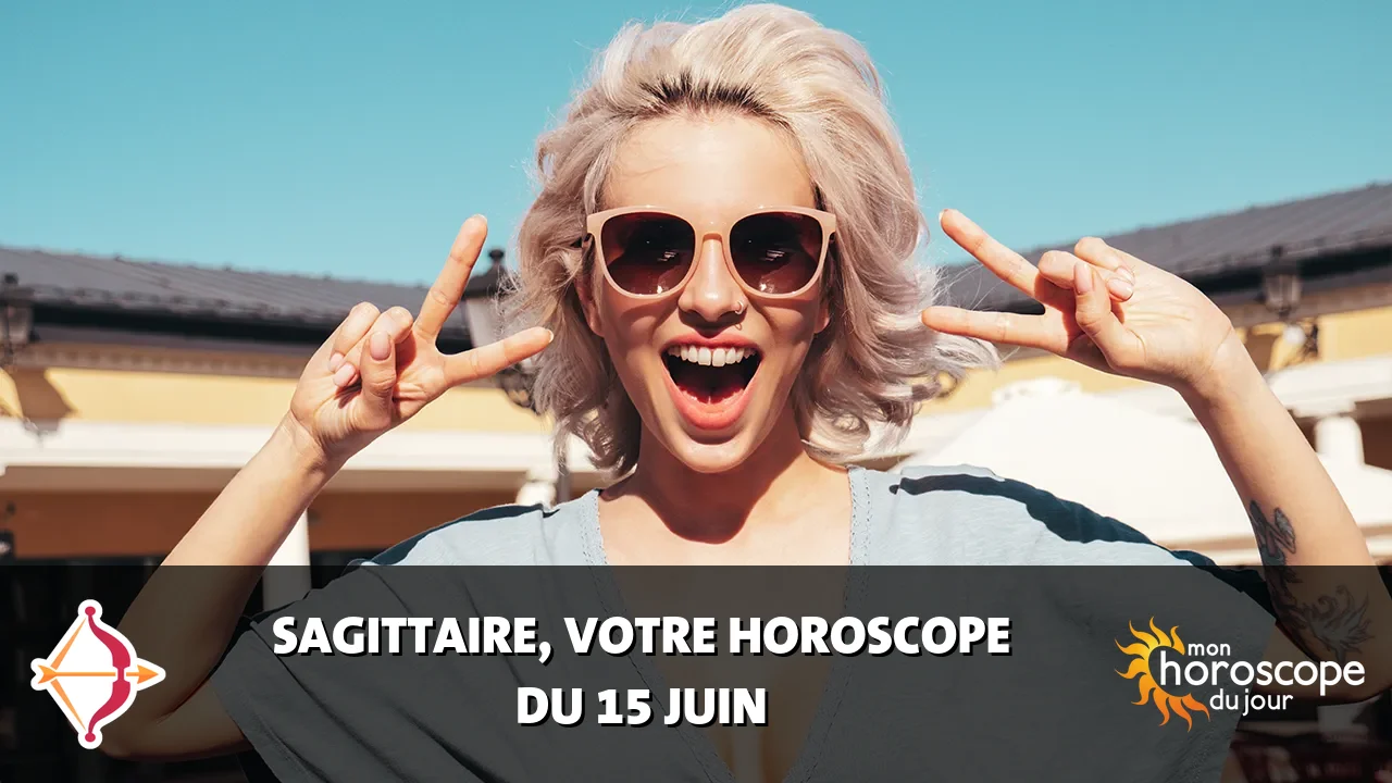 Horoscope du Sagittaire du mardi 16 juin 2026