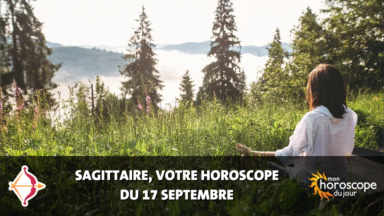 Horoscope du Sagittaire du jeudi 17 septembre 2026