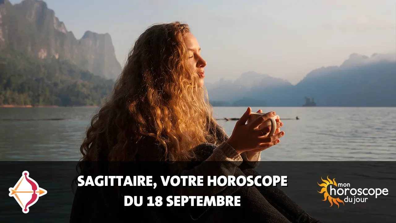 Horoscope du Sagittaire du vendredi 18 septembre 2026