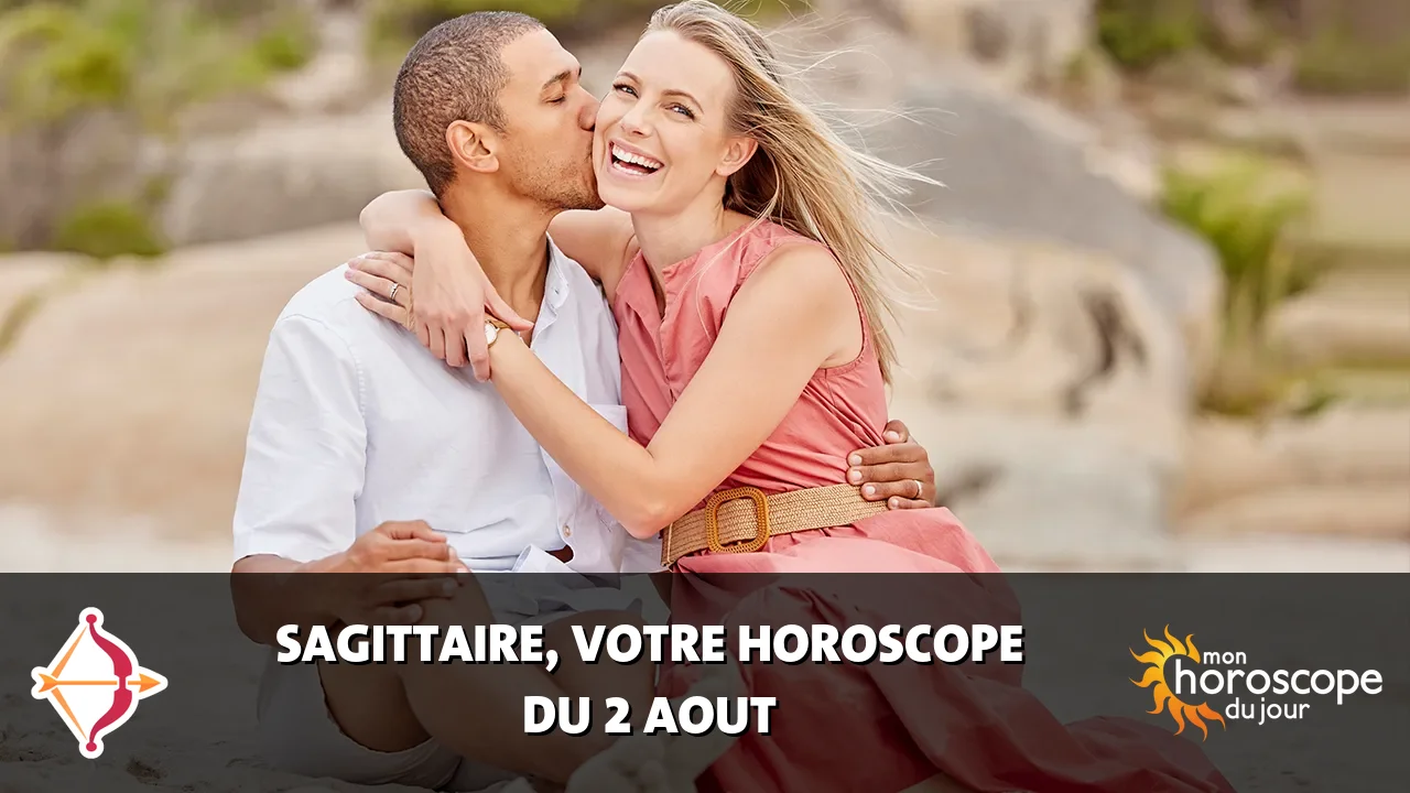 Horoscope du Sagittaire du dimanche 2 aout 2026