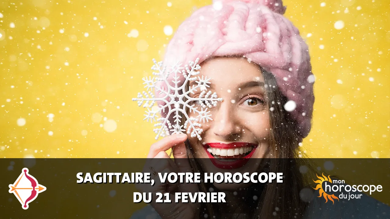 Horoscope du Sagittaire du mercredi 21 fevrier 2024