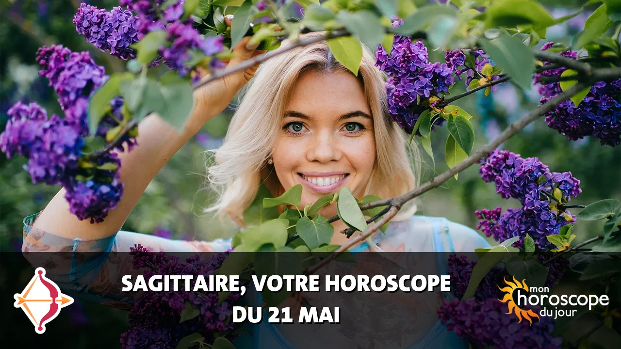 Horoscope du Sagittaire du vendredi 22 mai 2026