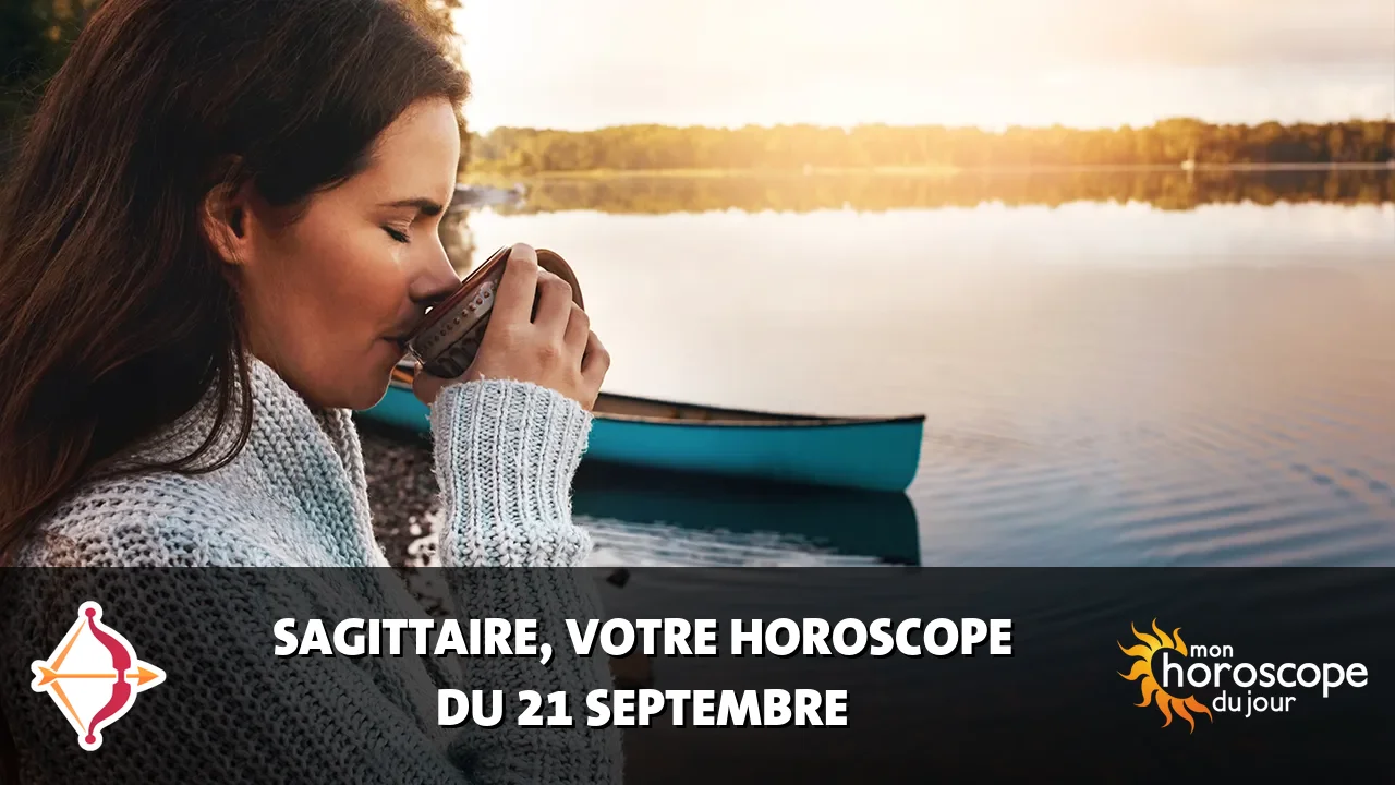Horoscope du Sagittaire du lundi 21 septembre 2026