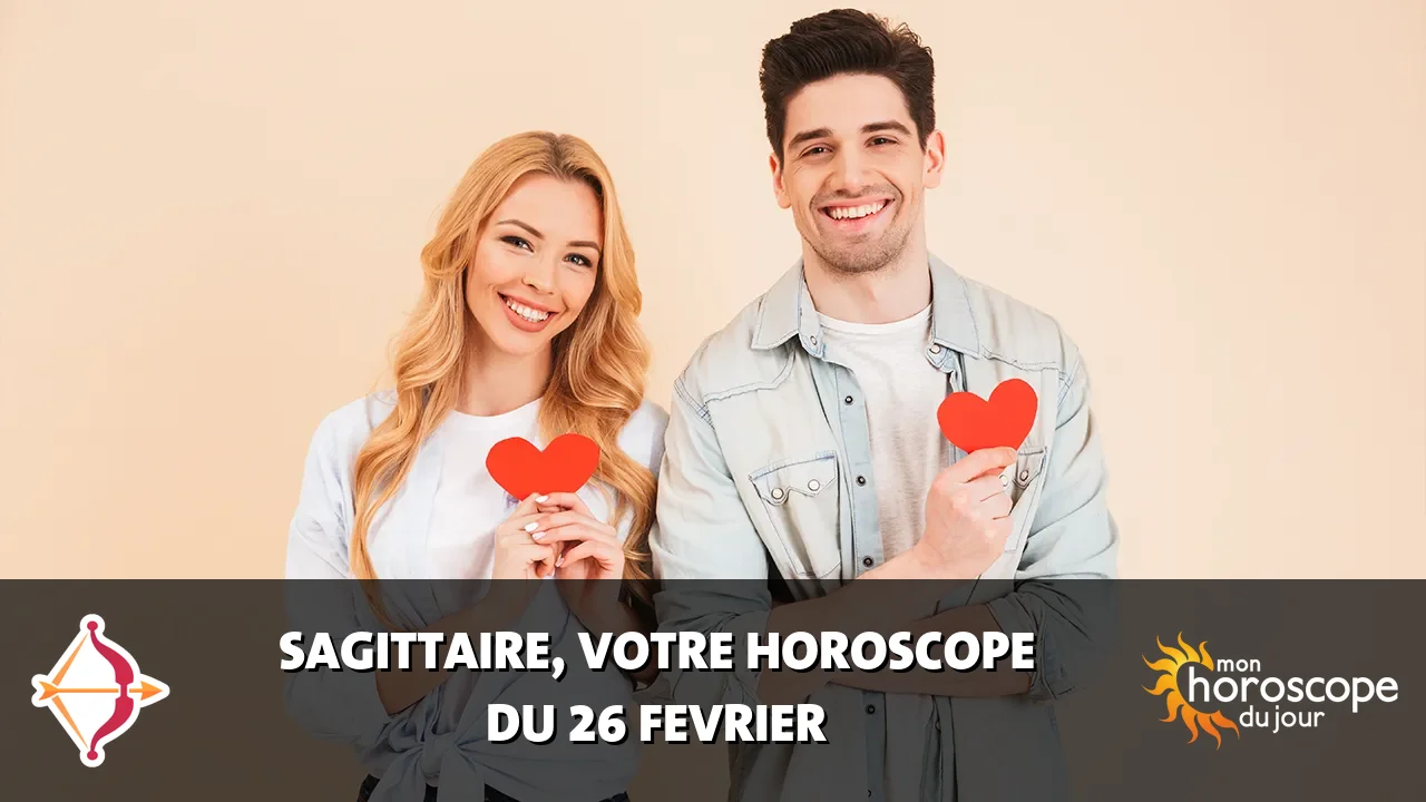 Horoscope du Sagittaire du lundi 26 fevrier 2024
