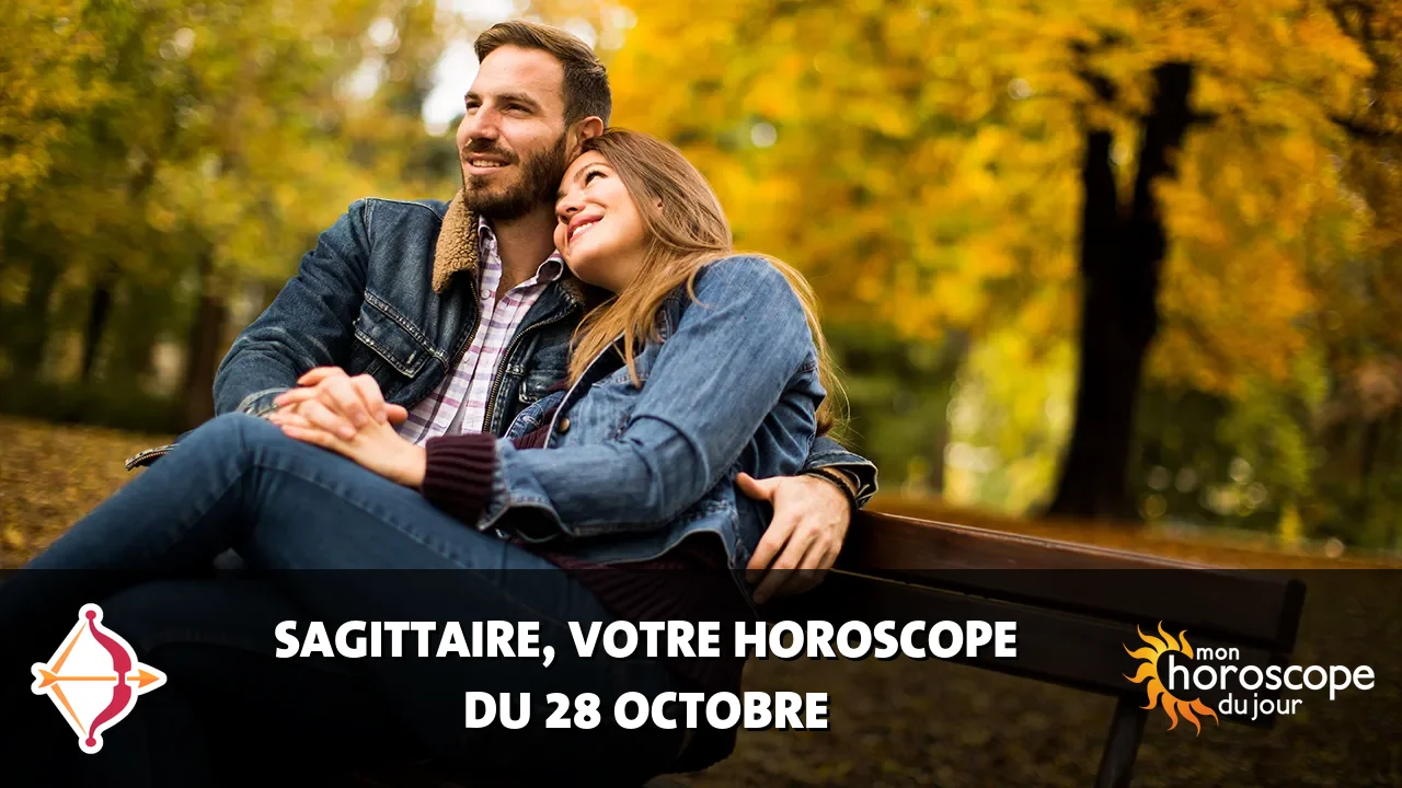 Horoscope du Sagittaire du samedi 28 octobre 2023