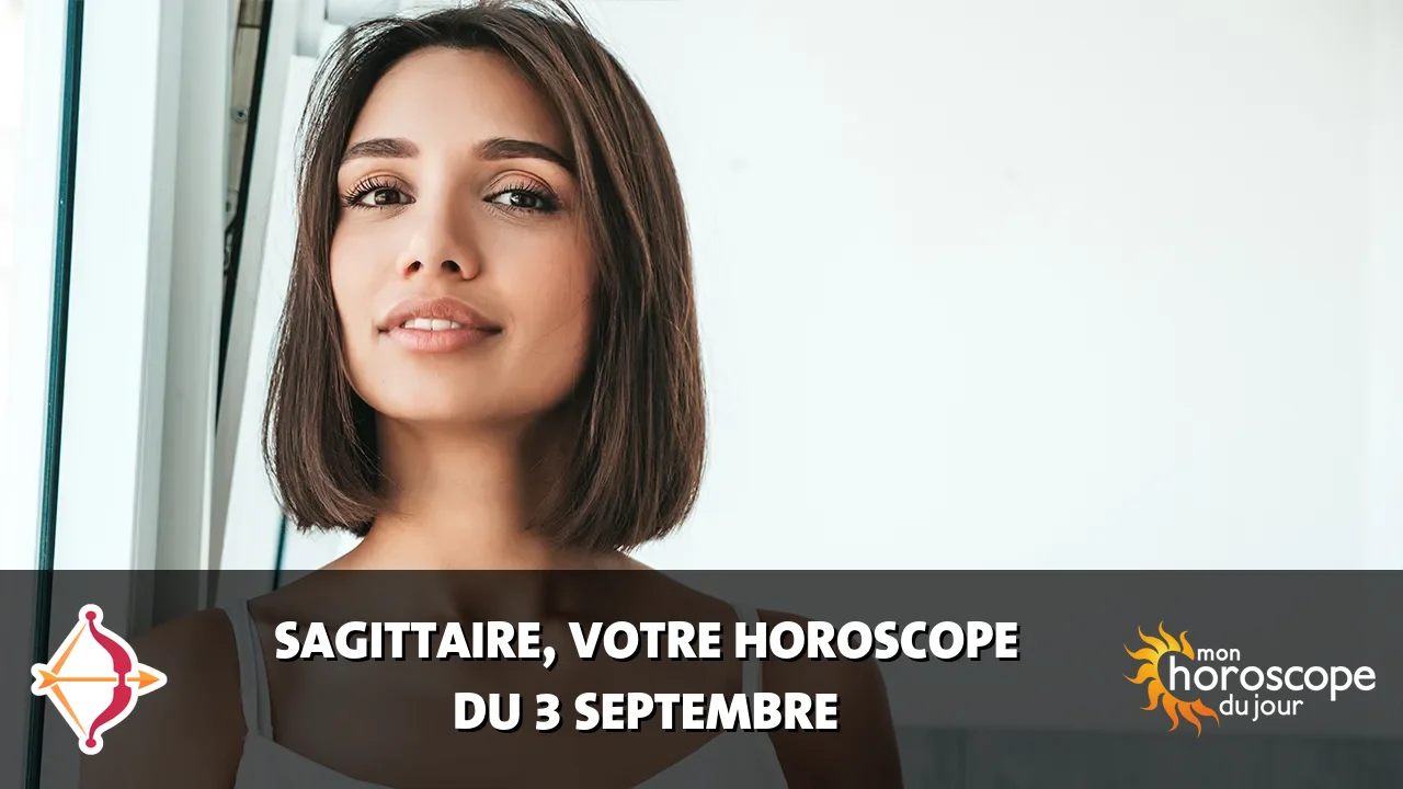 Horoscope du Sagittaire du jeudi 3 septembre 2026