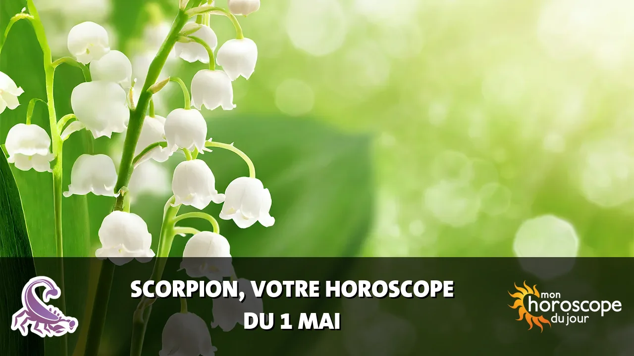 Horoscope du Scorpion du vendredi 1 mai 2026