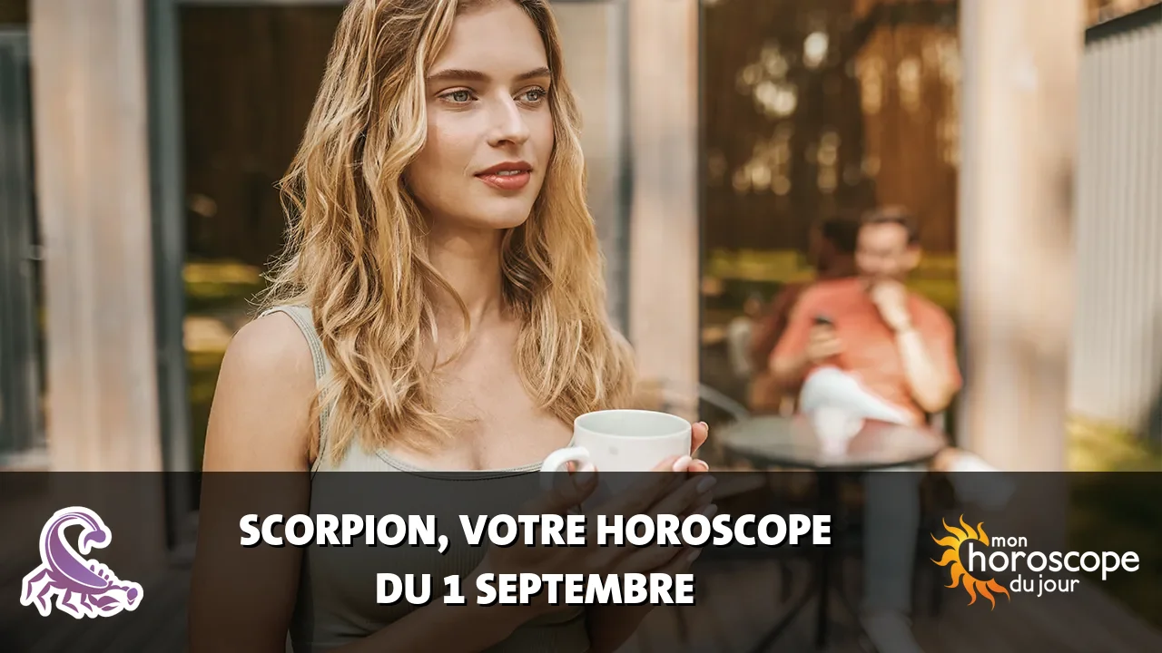 Horoscope du Scorpion du mardi 1 septembre 2026