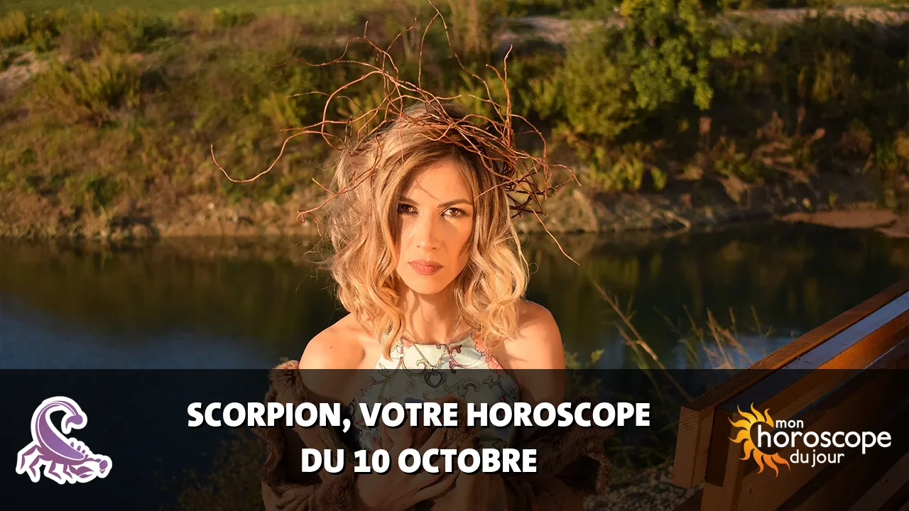 Horoscope du Scorpion du mardi 10 octobre 2023