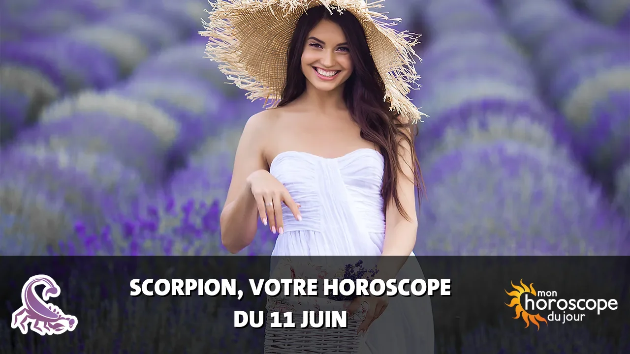 Horoscope du Scorpion du mardi 11 juin 2024