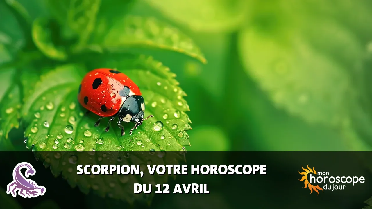 Horoscope du Scorpion du vendredi 12 avril 2024