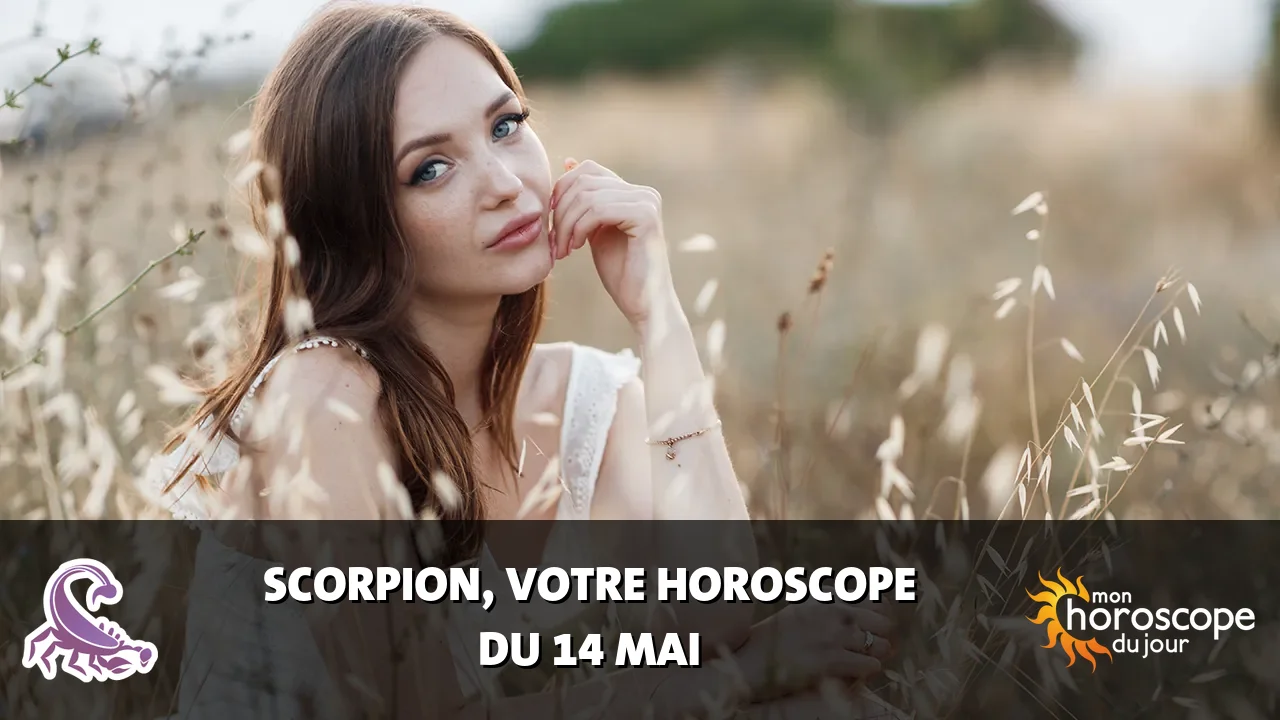 Horoscope du Scorpion du mardi 14 mai 2024