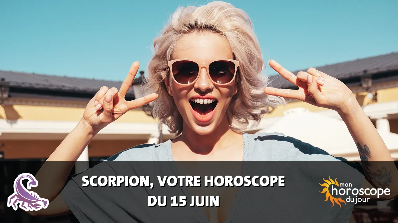 Horoscope du Scorpion du jeudi 15 juin 2023