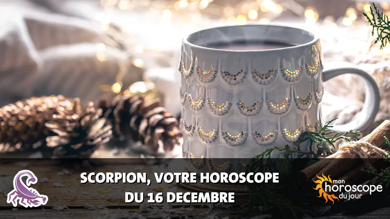 Horoscope du Scorpion du lundi 16 decembre 2024