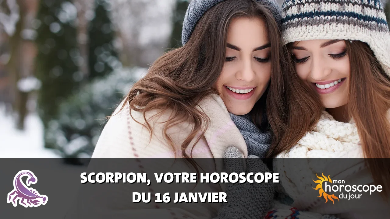 Horoscope du Scorpion du mardi 16 janvier 2024