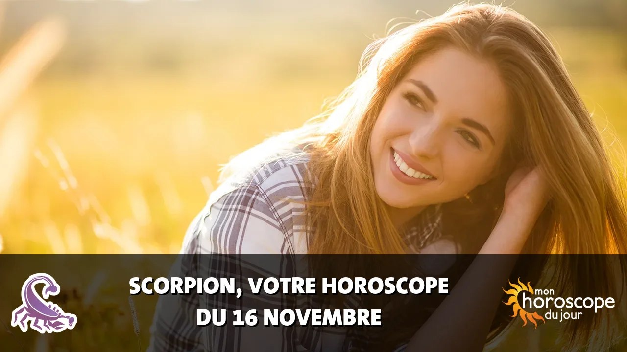 Horoscope du Scorpion du jeudi 16 novembre 2023
