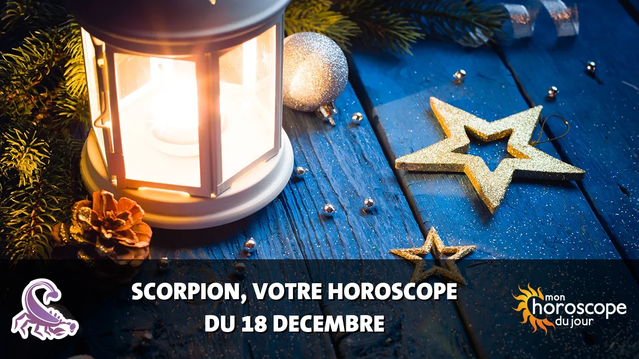 Horoscope du Scorpion du lundi 18 decembre 2023