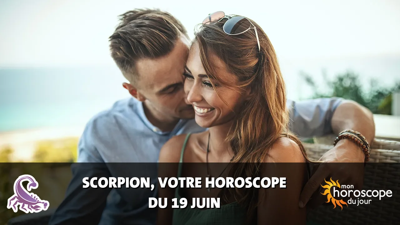 Horoscope du Scorpion du mercredi 19 juin 2024