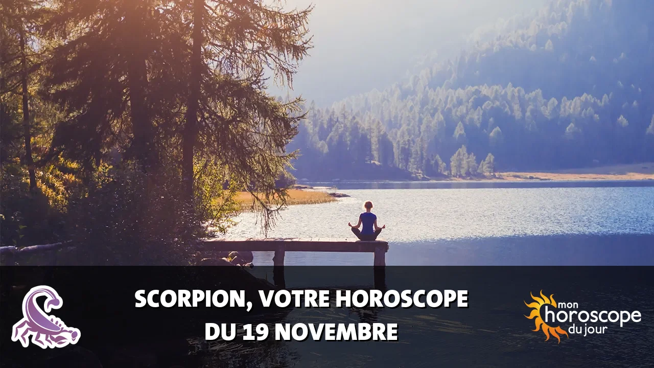 Horoscope du Scorpion du mercredi 19 novembre 2025