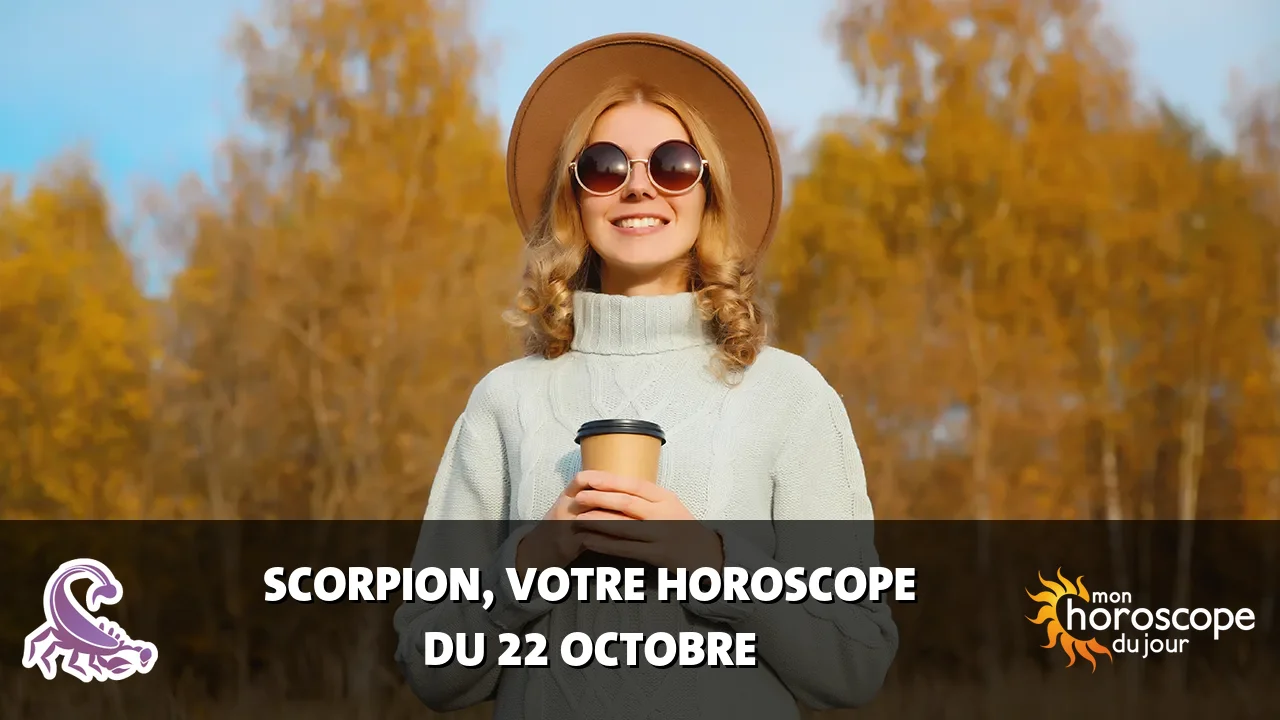 Horoscope du Scorpion du dimanche 22 octobre 2023