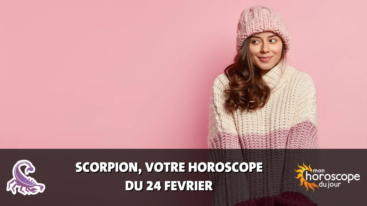 Horoscope du Scorpion du lundi 24 fevrier 2025