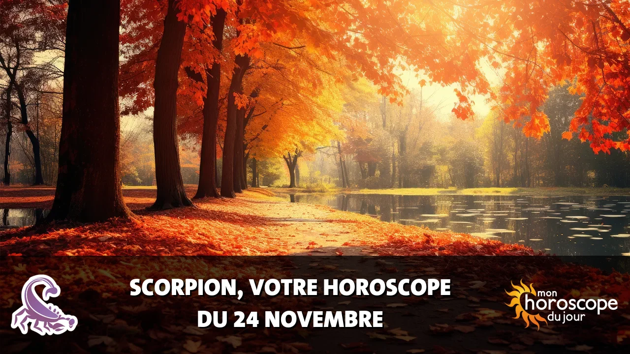 Horoscope du Scorpion du dimanche 24 novembre 2024