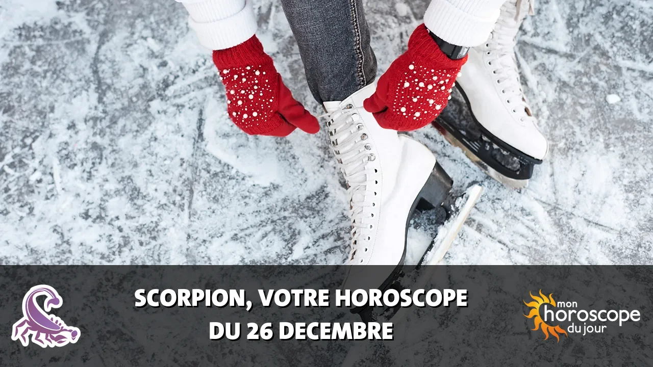 Horoscope du Scorpion du mardi 26 decembre 2023