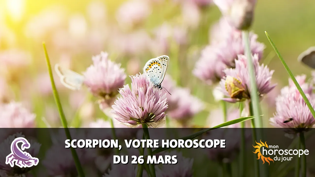 Horoscope du Scorpion du mercredi 26 mars 2025
