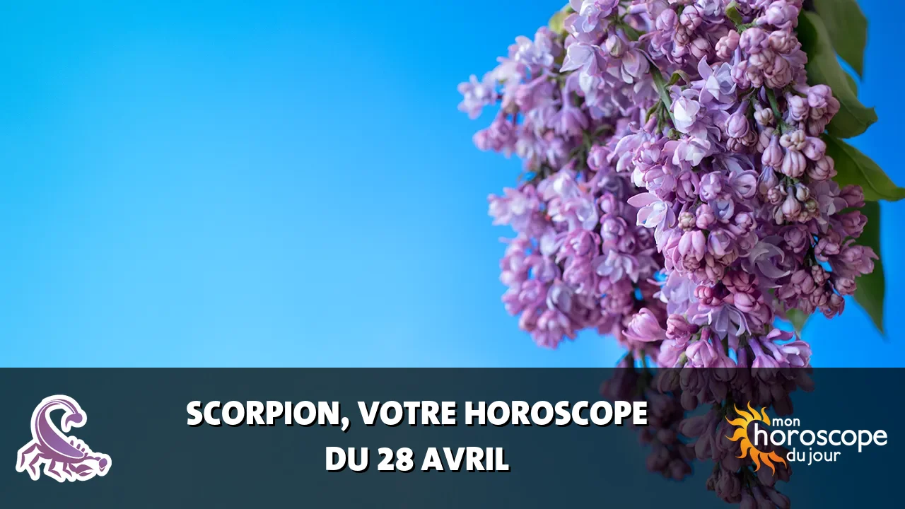 Horoscope du Scorpion du dimanche 28 avril 2024