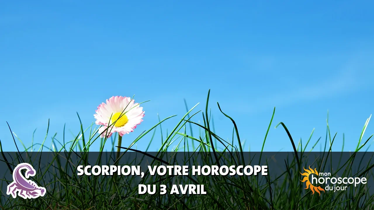 Horoscope du Scorpion du jeudi 3 avril 2025