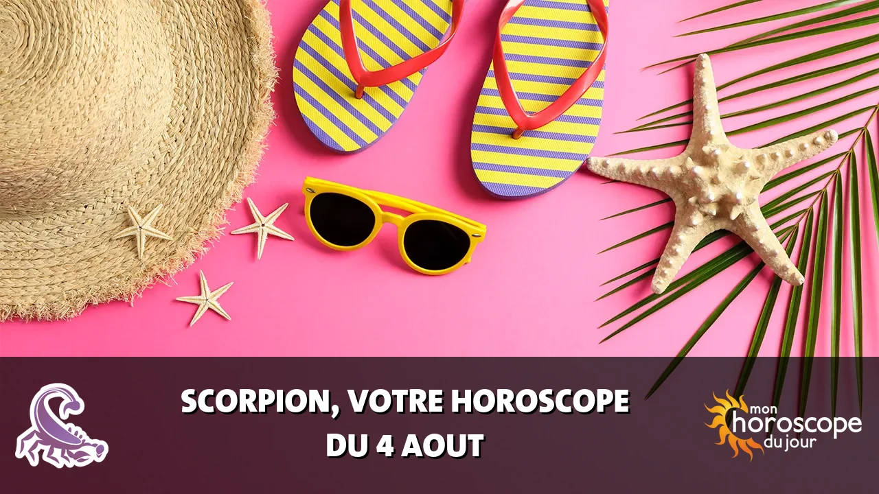 Horoscope du Scorpion du mardi 4 aout 2026
