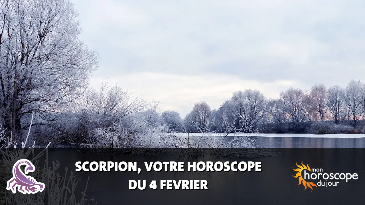 Horoscope du Scorpion du dimanche 4 fevrier 2024