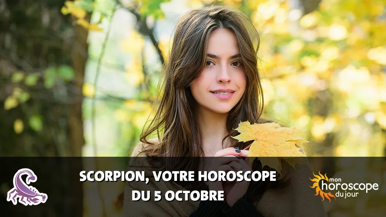 Horoscope du Scorpion du samedi 5 octobre 2024