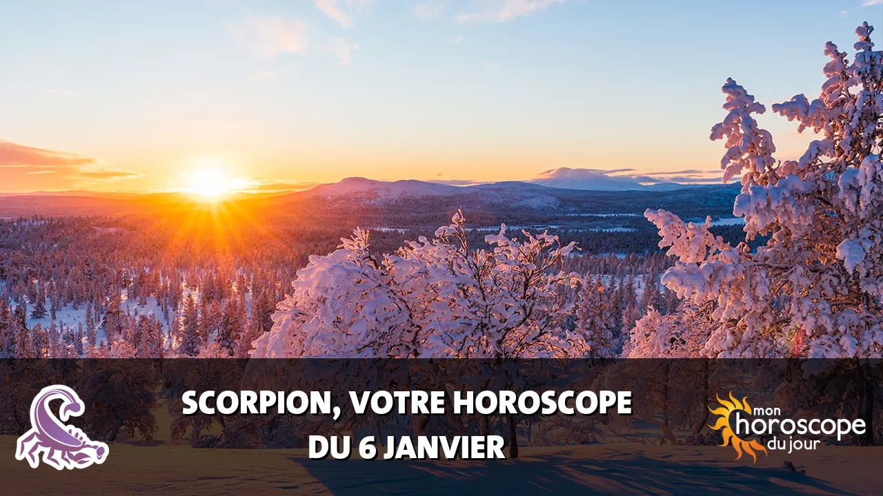Horoscope du Scorpion du samedi 6 janvier 2024