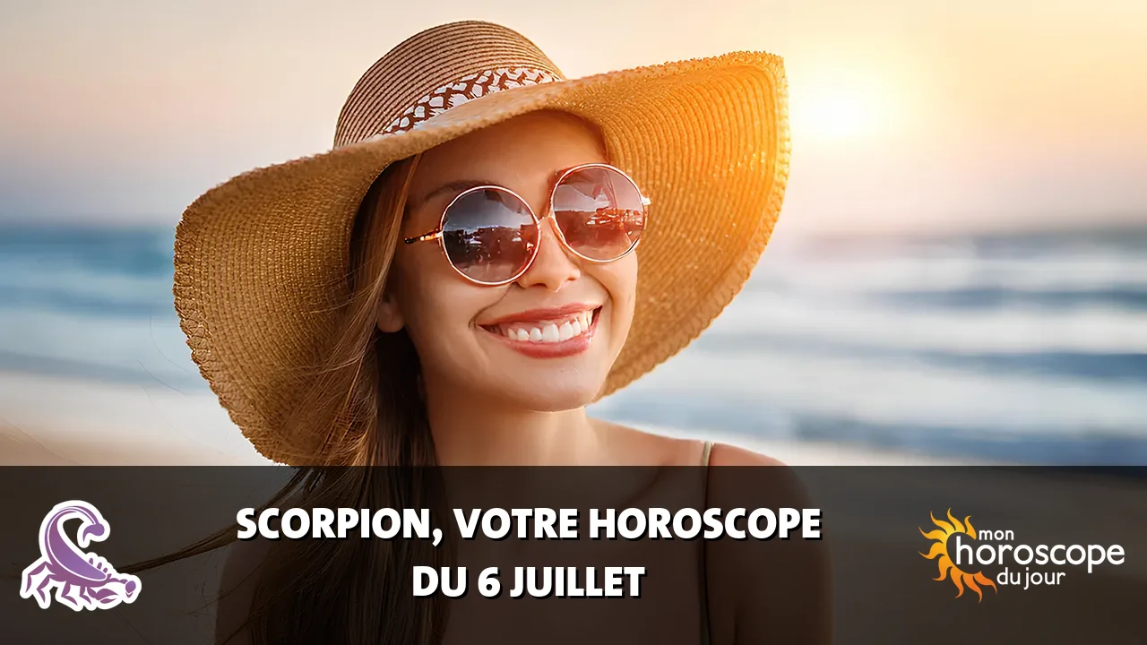Horoscope du Scorpion du samedi 6 juillet 2024