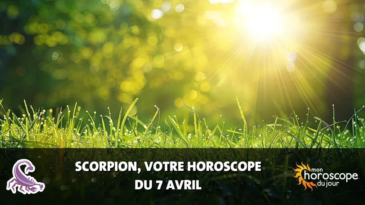 Horoscope du Scorpion du dimanche 7 avril 2024
